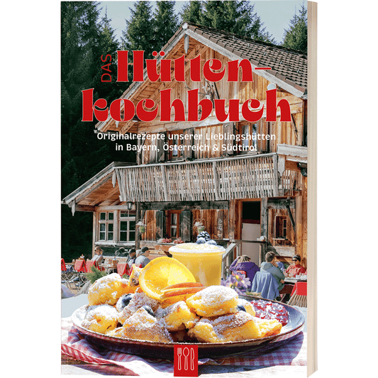 HÜTTENKOCHBUCH – Kulinarische Reise durch die Alpen